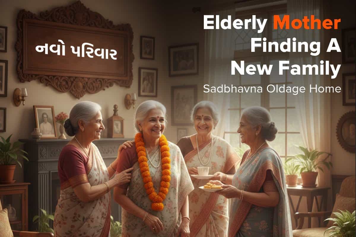 The Heartwarming Story of an Elderly Mother Finding a New Family – sadbhavna old age home
